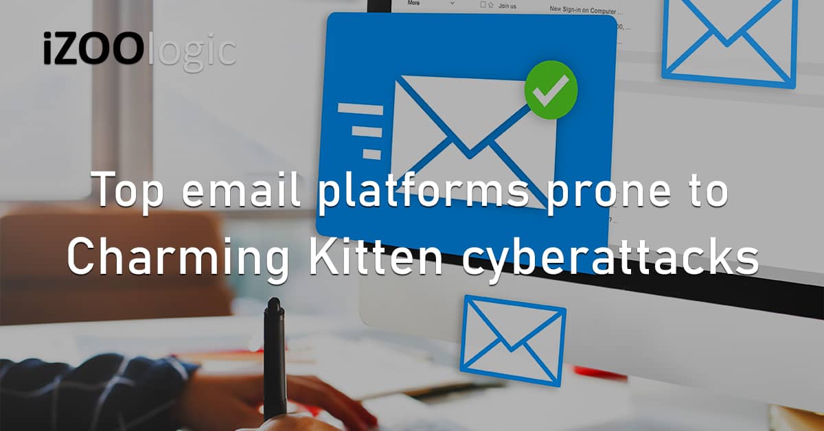 Top Email Platforms Web Service Charming Kitten Cyberattacks