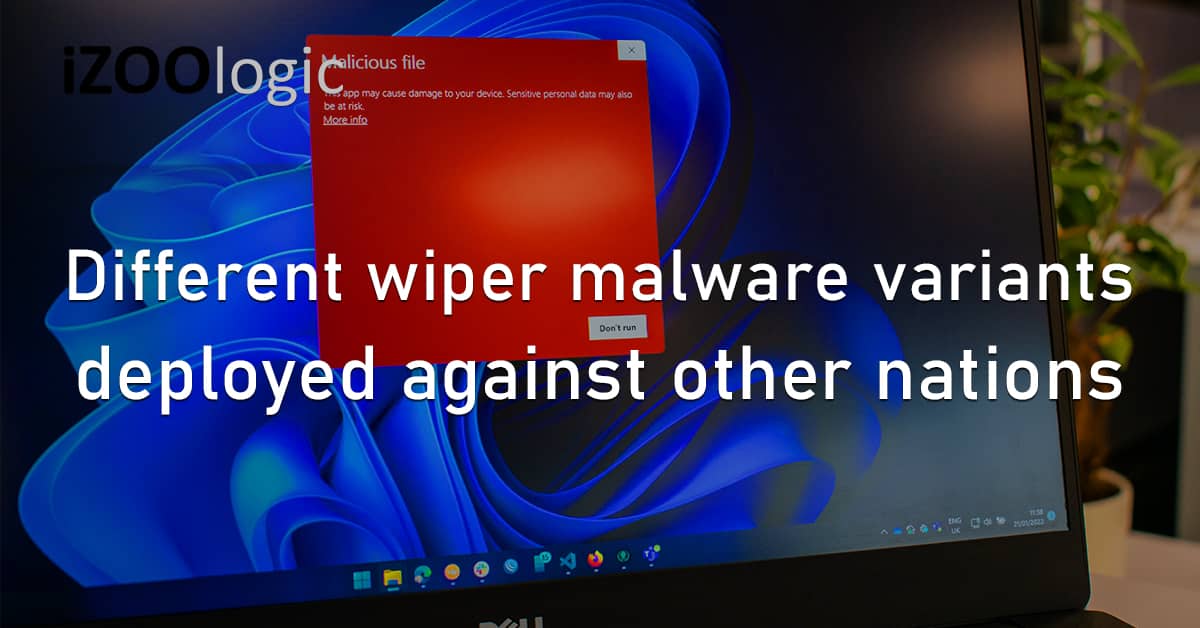 Wiper Malware Variants Nations Geopolitical