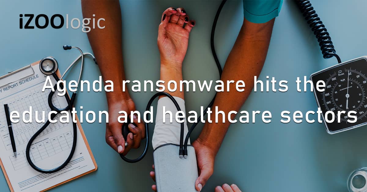 Agenda Ransomware Malware Africa Asia Saudi Arabia Education Healthcare Cyberattack Cyber Threat