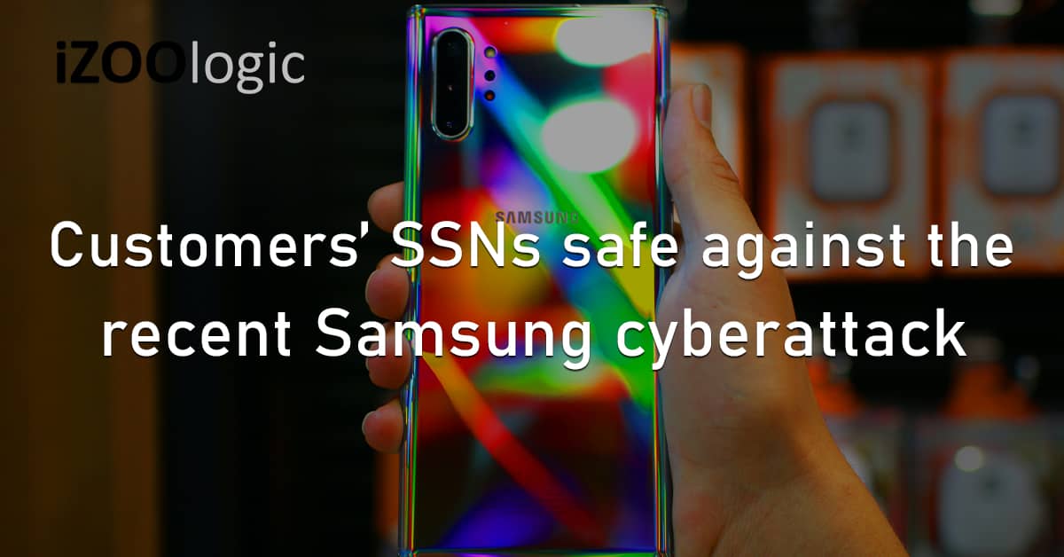 SSN Social Security Number Samsung Cyberattack Data Breach US Customer Data Fraud Prevention