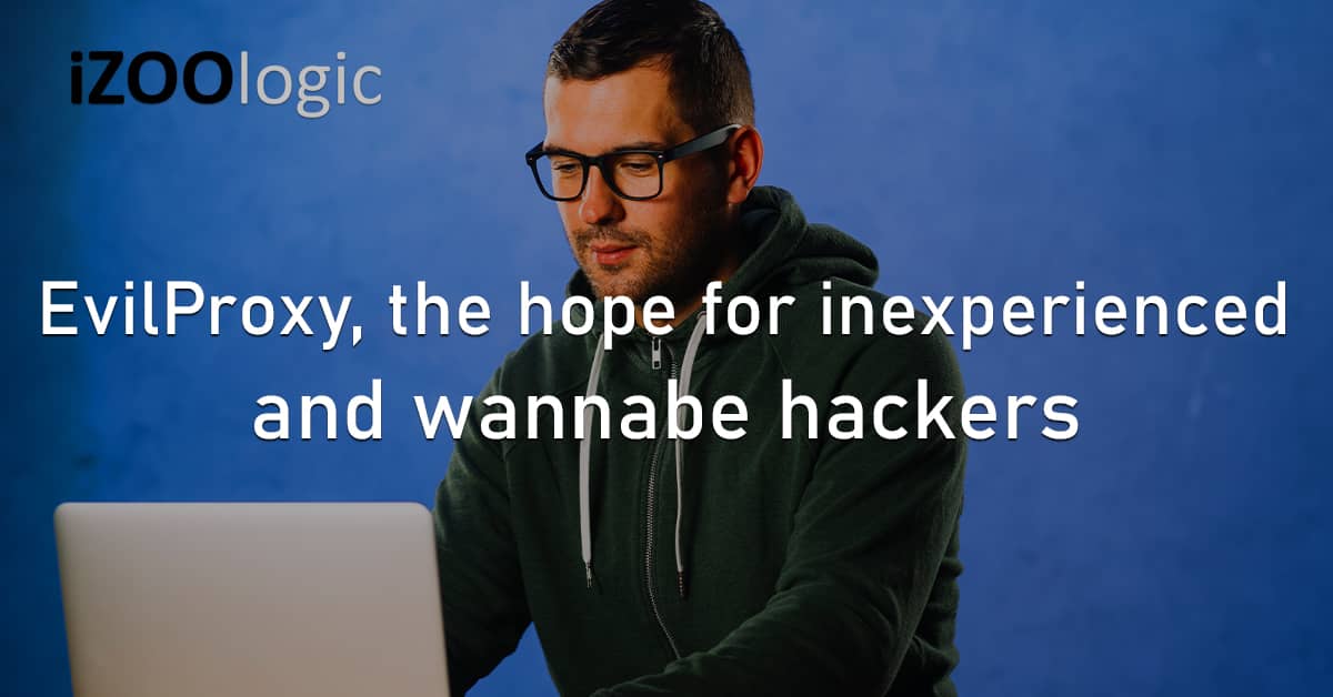 EvilProxy Inexperienced Wannabe Hackers Newbie Dark Web
