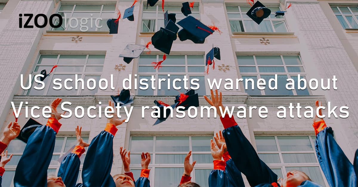 US School Districts Threat Warning Vice Society Ransomware