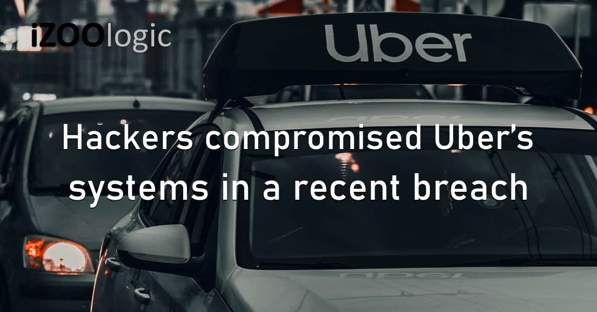 Hackers Compromised System Uber Hacked Data Breach Slack Vulnerability Exploit