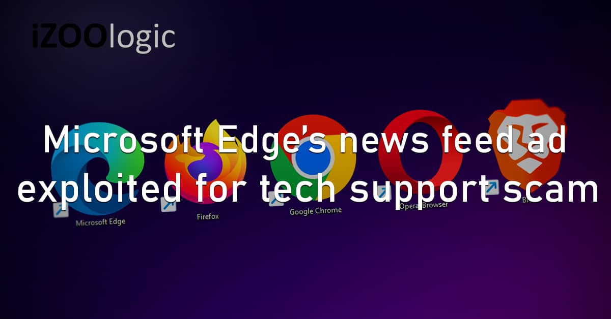 Microsoft Edge News Feed Ad Exploited Tech Support Scam