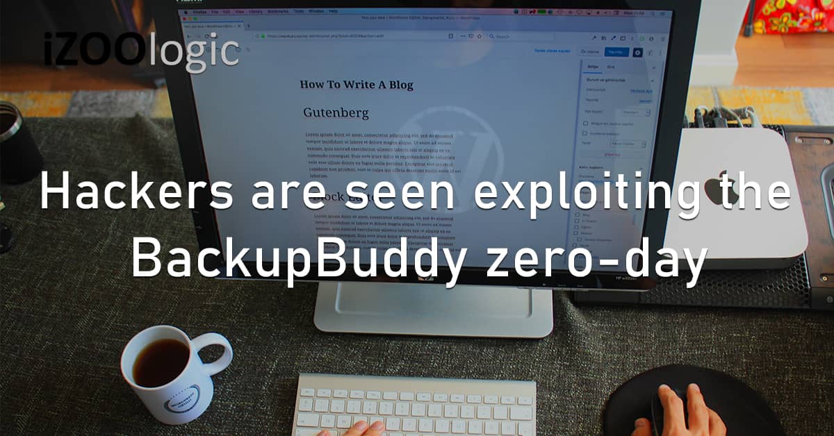 Hackers Vulnerability Flaw Exploit Wordpress Backup Buddy Zero-Day Cybersecurity CMS