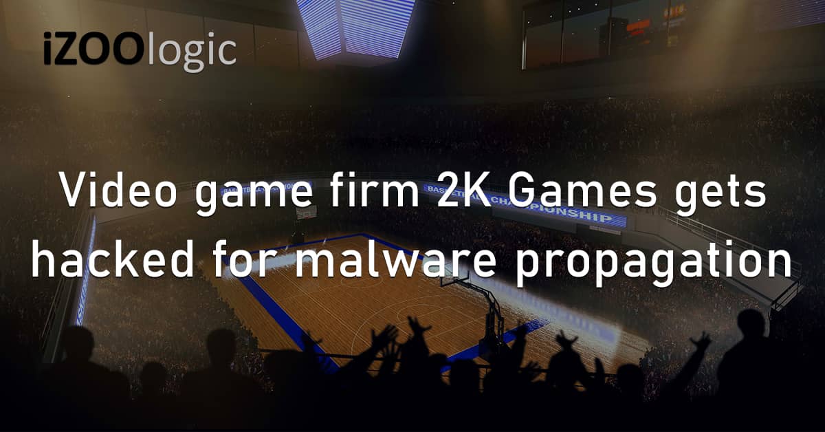 Video Game Gaming 2K Games Hacked Malware Propagation California US Hijacking RedLine InfoStealer