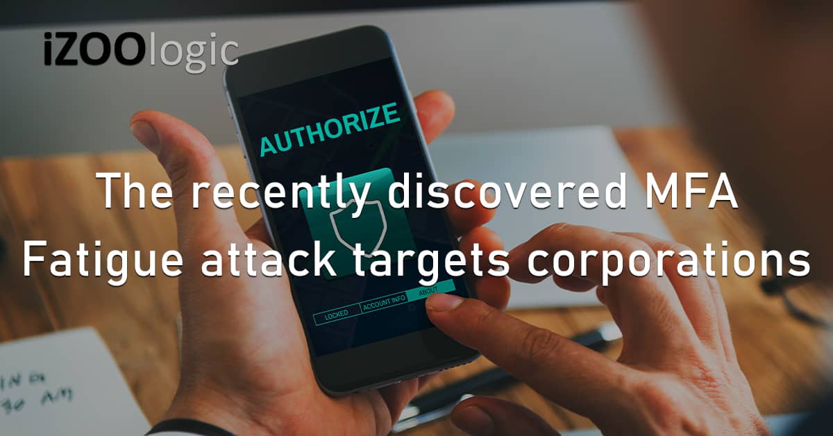 Discovered MFA Fatigue Attack Corporations Stolen Credentials Fraud Prevention