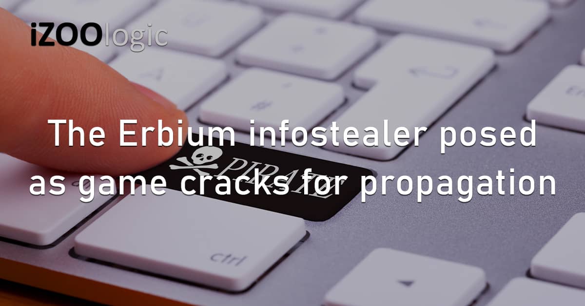 Erbium Infostealer Game Cracks Malware propagation