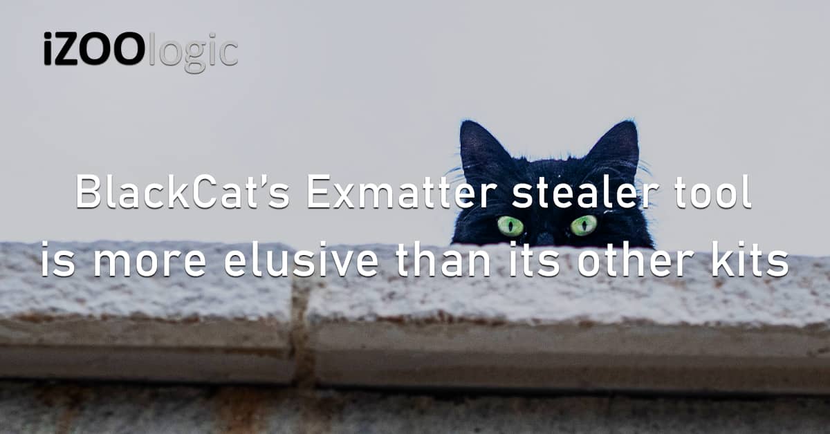 BlackCat Ransomware Exmatter InfoStealer Hacking Kits Data Exfiltration Europe