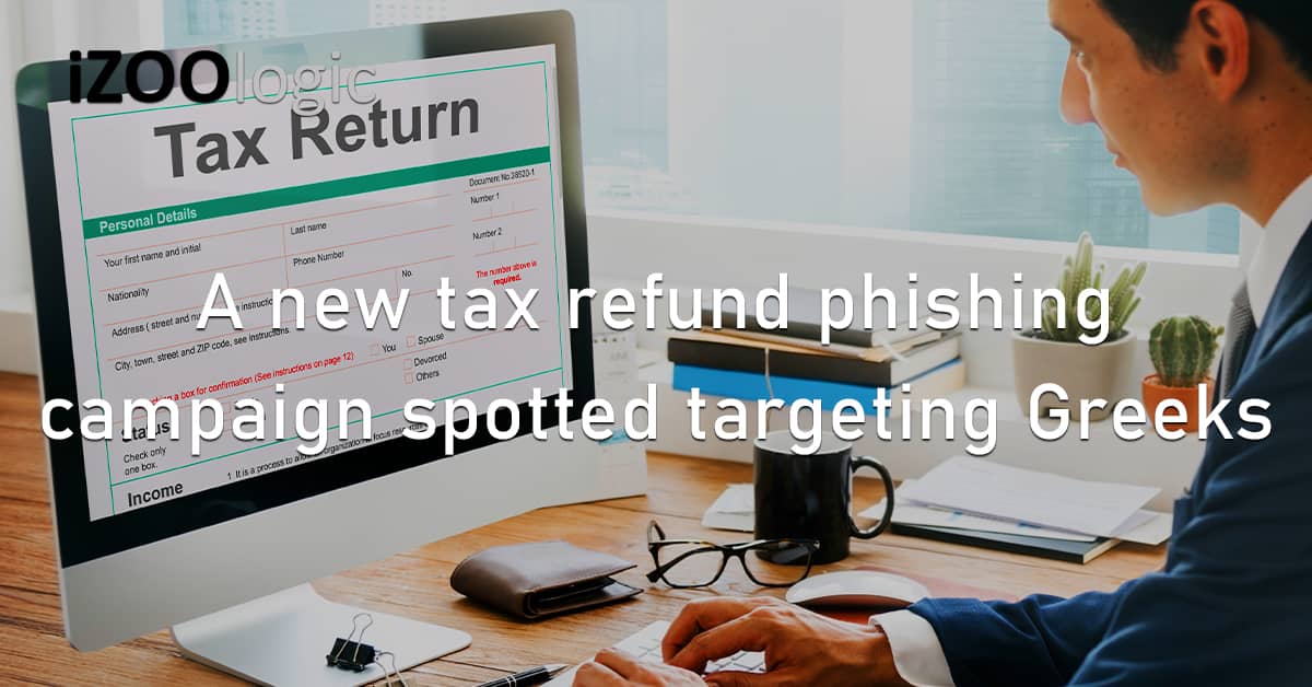 Tax Refund Phishing Campaign Greek Europe Greece Social Engineering Tax Refurn