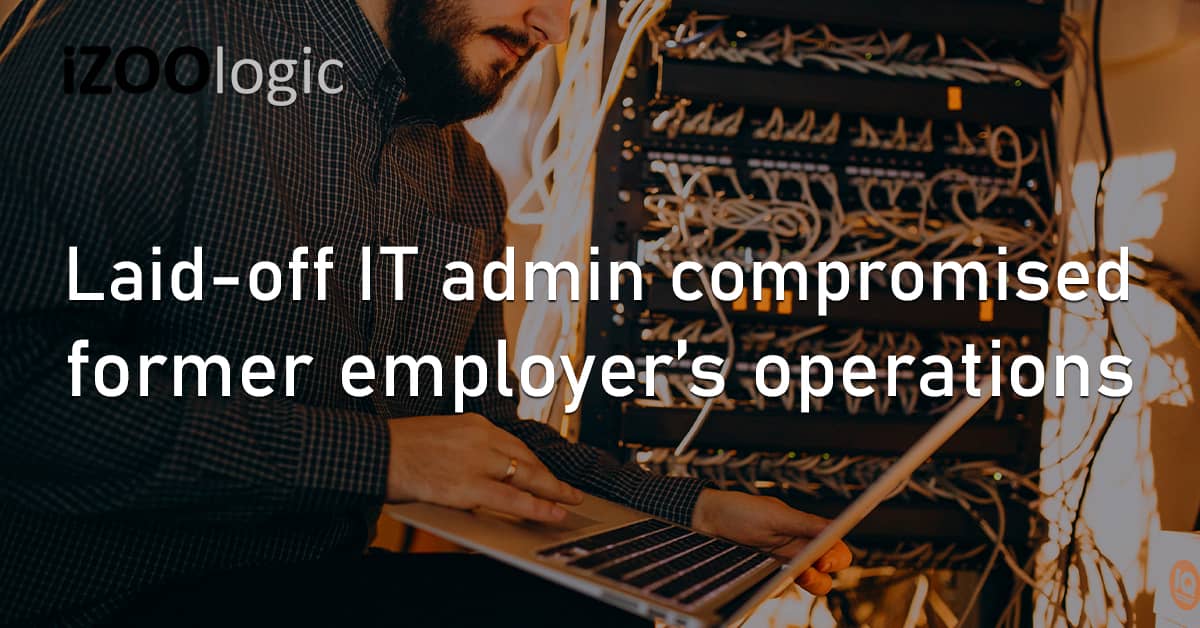 Laid off IT Admin Compromised Server Operation Disruption Hawaii US FBI Policy Enforcement