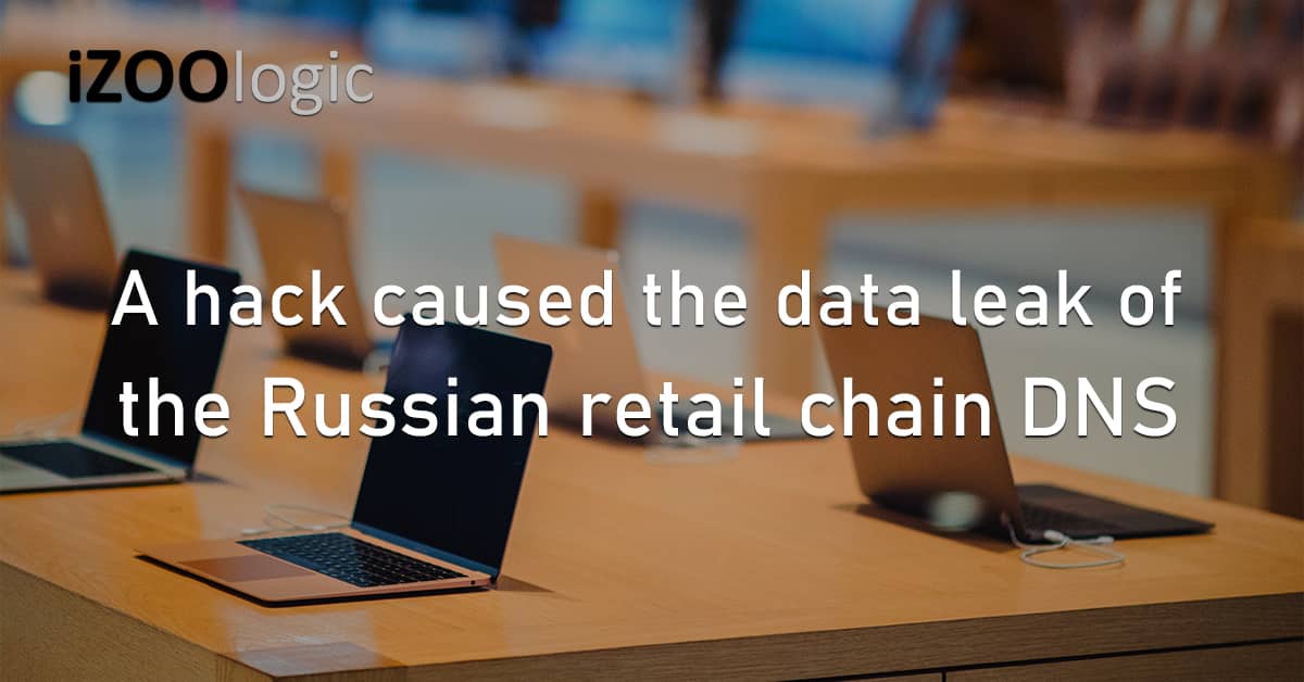 Hack Data Leak Russia Retail Store DNS