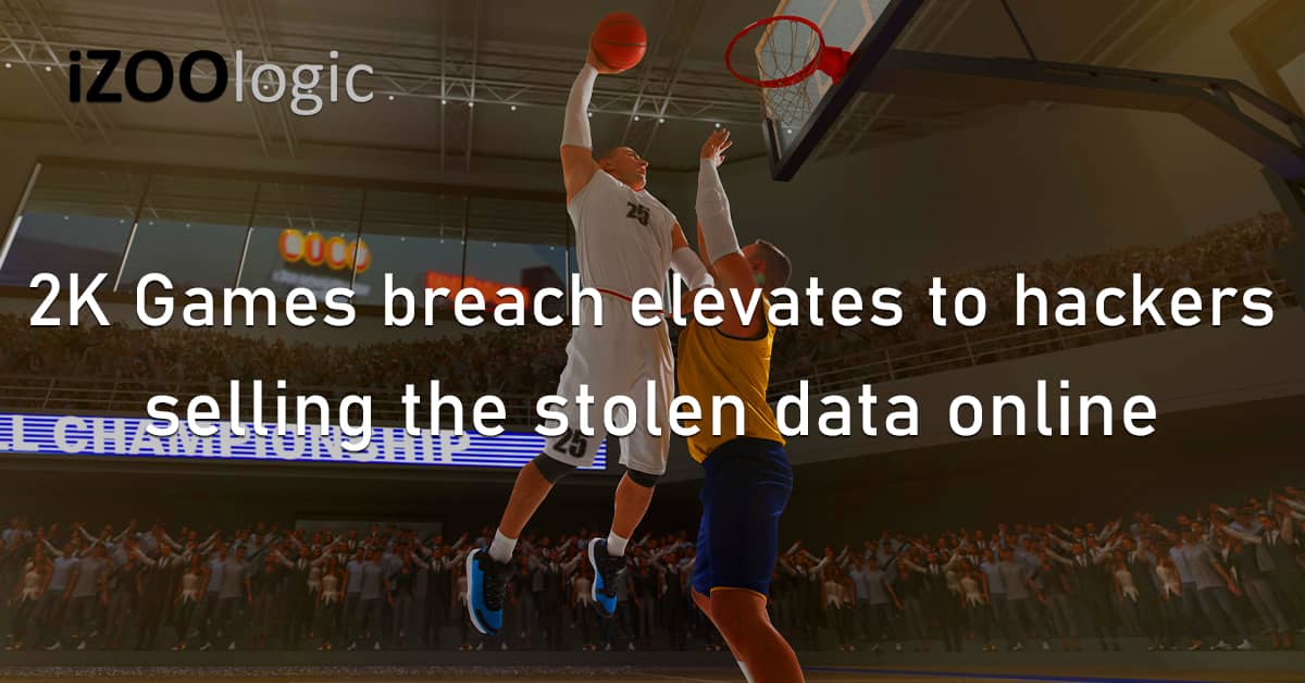 2K Games Gaming Data Breach Vendor Risk Zendesk Hackers Stolen Data RedLine Malware