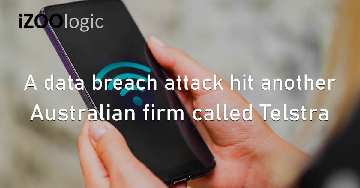 Data Breach Cyberattack Australia Telco Telecommunication Telstra