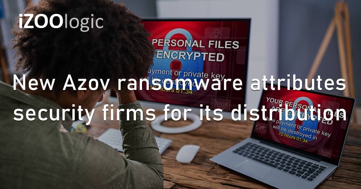 Azov Ransomware Security Firms Malware Distribution Data Wiper