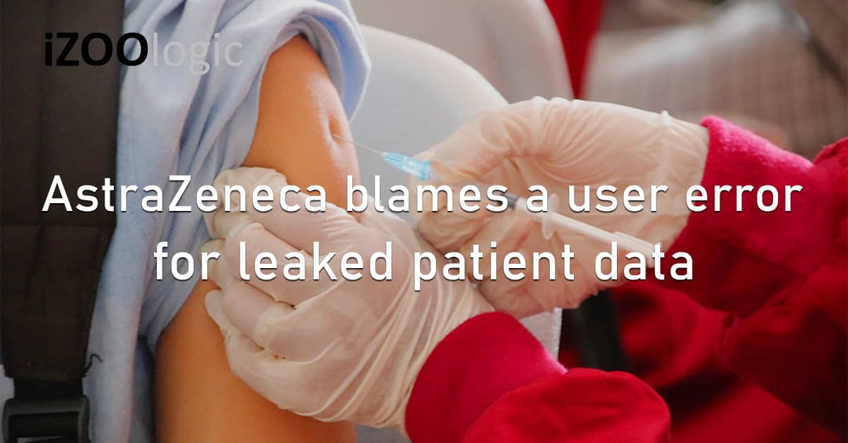 Astra Zeneca User Error Data Leak Github Fraud Prevention