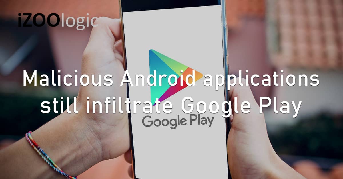 Malicious Android Applications Mobile Google Play