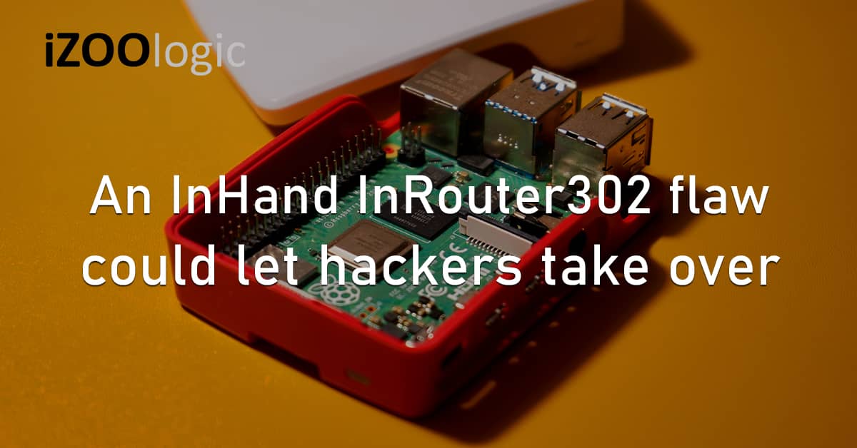 InHand InRouter302 Flaw Vulnerability Hackers Hijacking Router