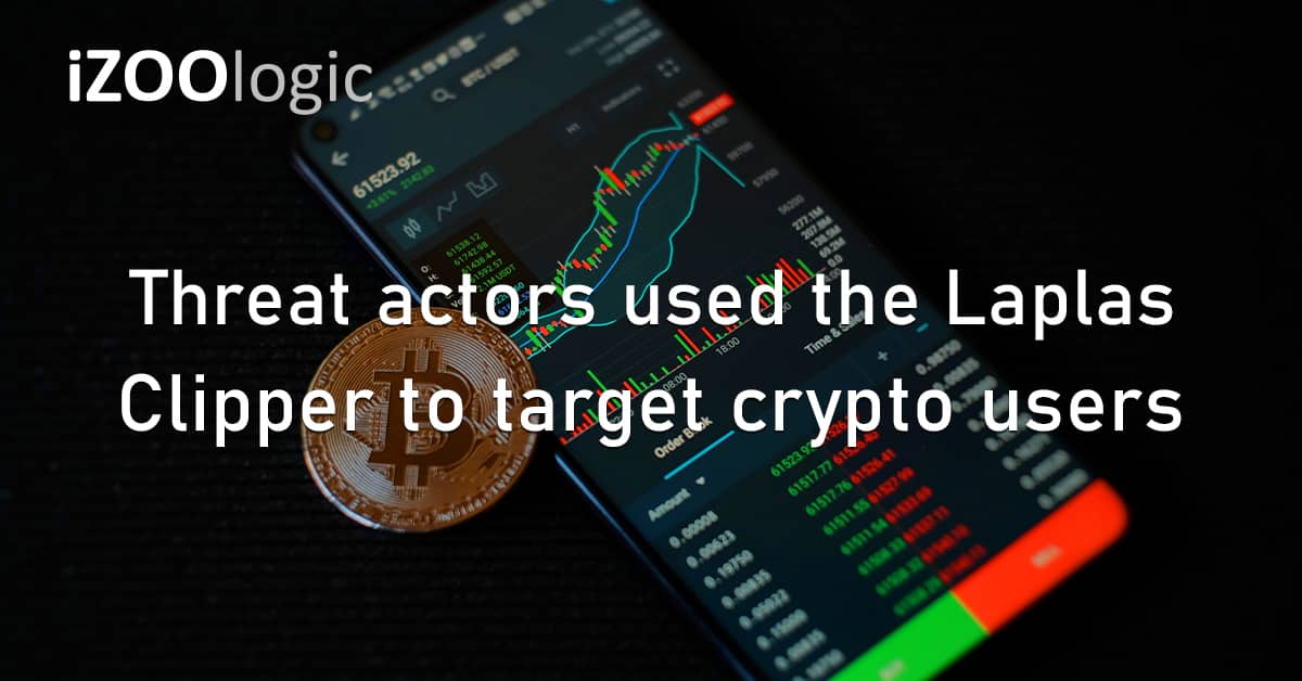 Threat Actors Laplas Clipper Crypto Trader Clipboard Stealer Darknet Clearnet