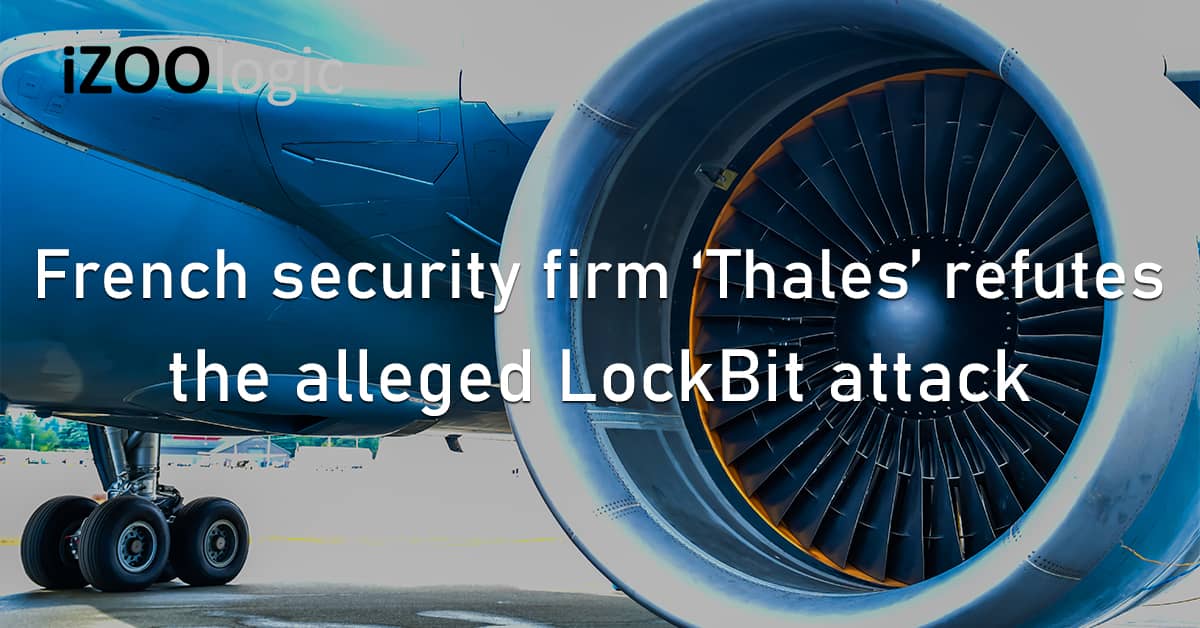 French France Security Aerospace Thales LockBit Ransomware Cyberattack Data Leak