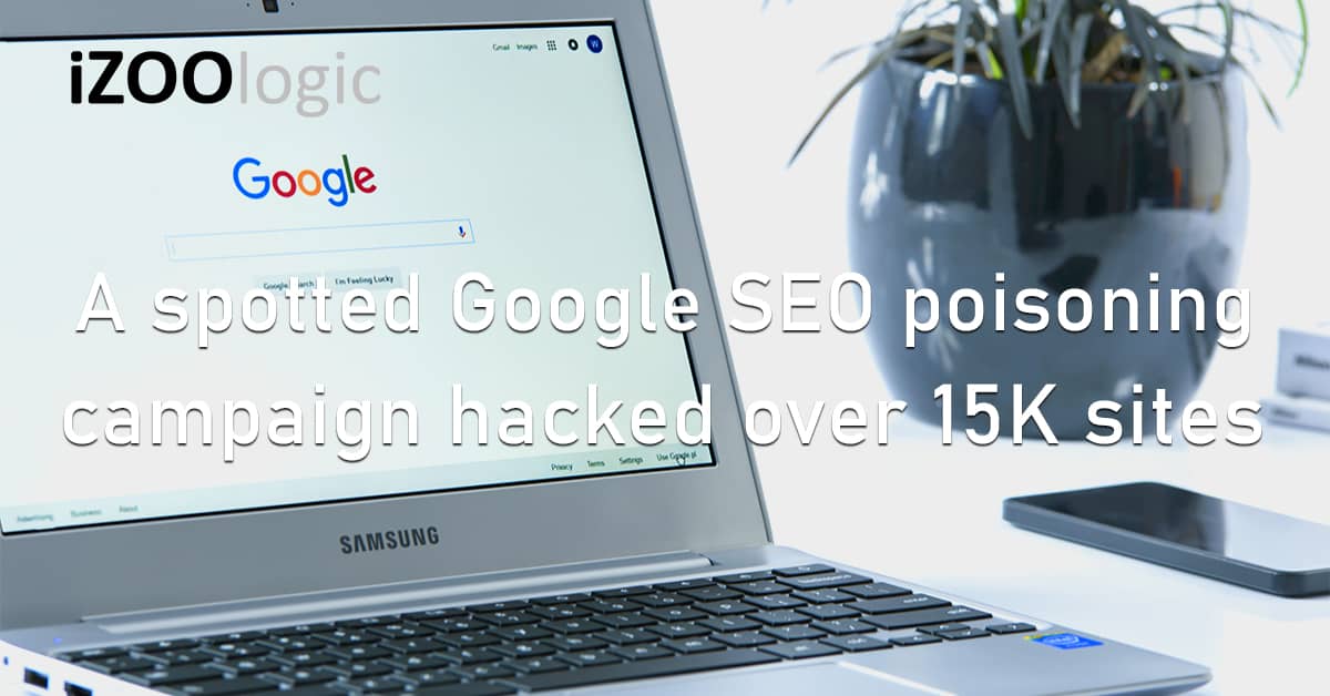 Google Search SEO Poisoning Cyberattack Campaign Compromised Website Wordpress CMS