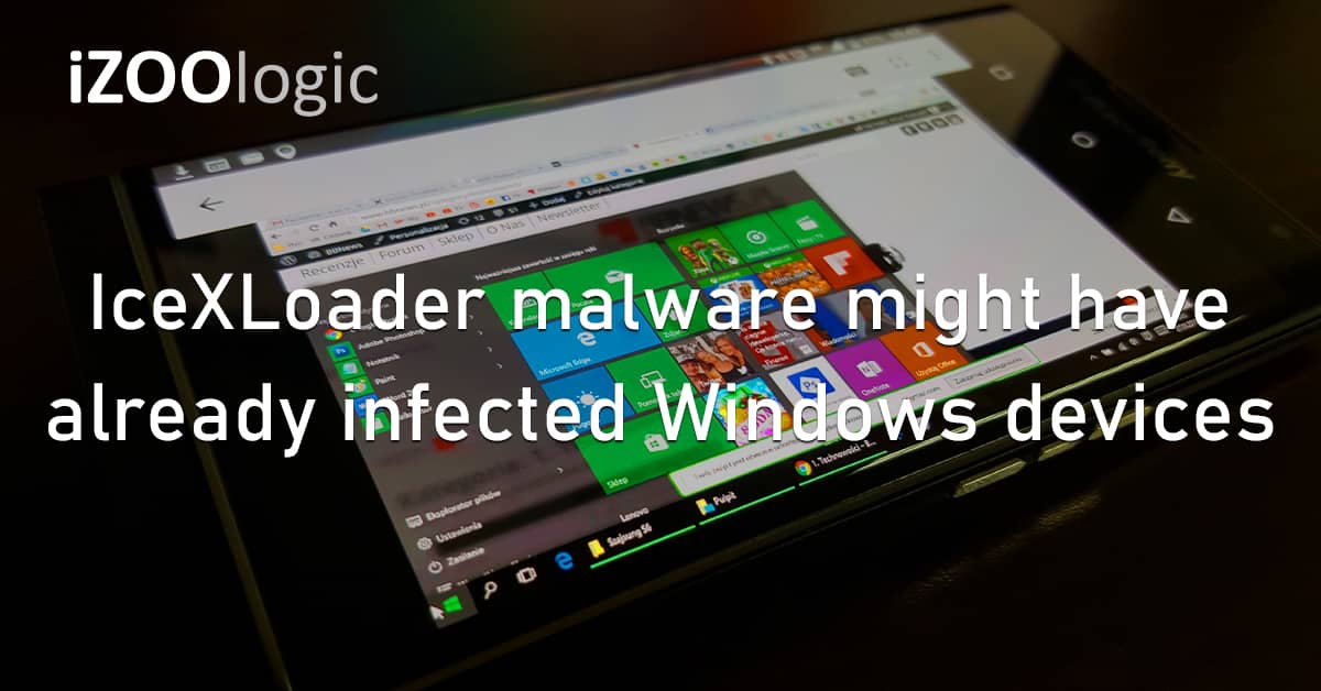 IceXLoader Malware Windows OS Desktop Laptop Computer Devices