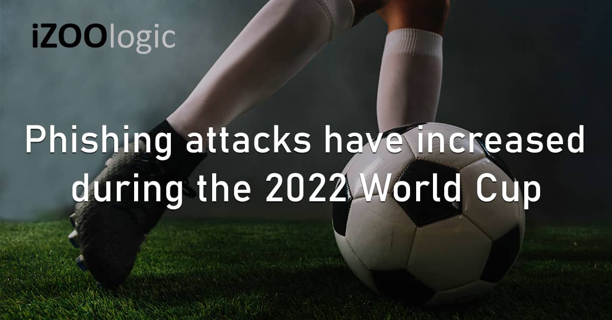 Phishing Cyberattack 2022 World Cup Fifa Soccer Impersonation Fraudsters Online Scam Malware