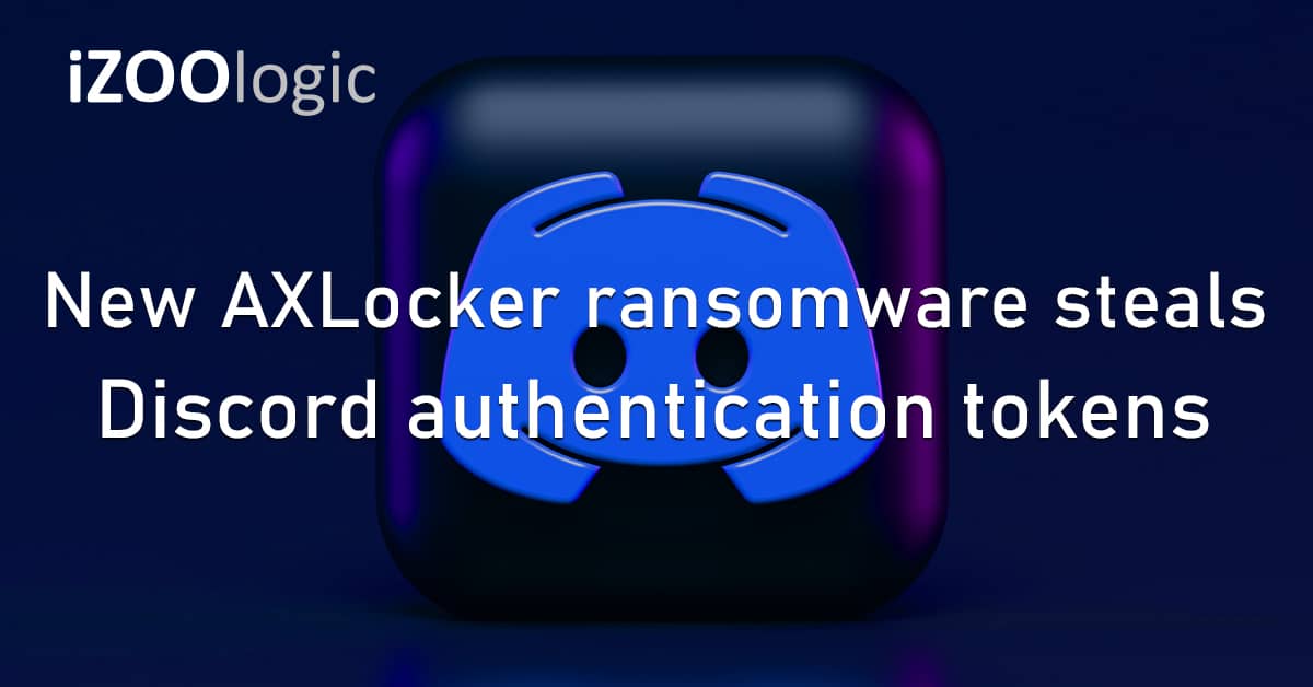 AXLocker Ransomware Malware Discord Gaming Authentication Tokens Hijacking
