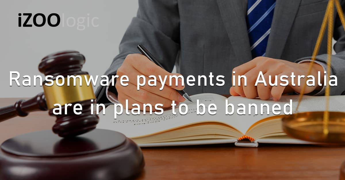 Ransomware Payments Australia Ban Policy Enforcement