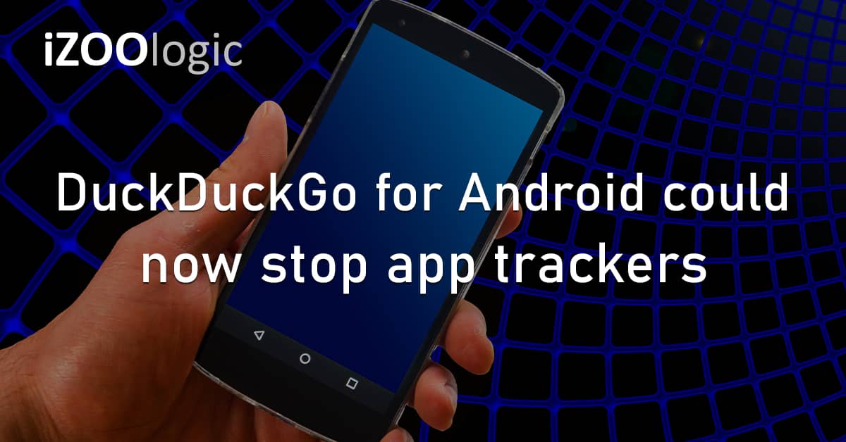 DuckDuckGo Android Trackers Mobile App Dark Web TOR