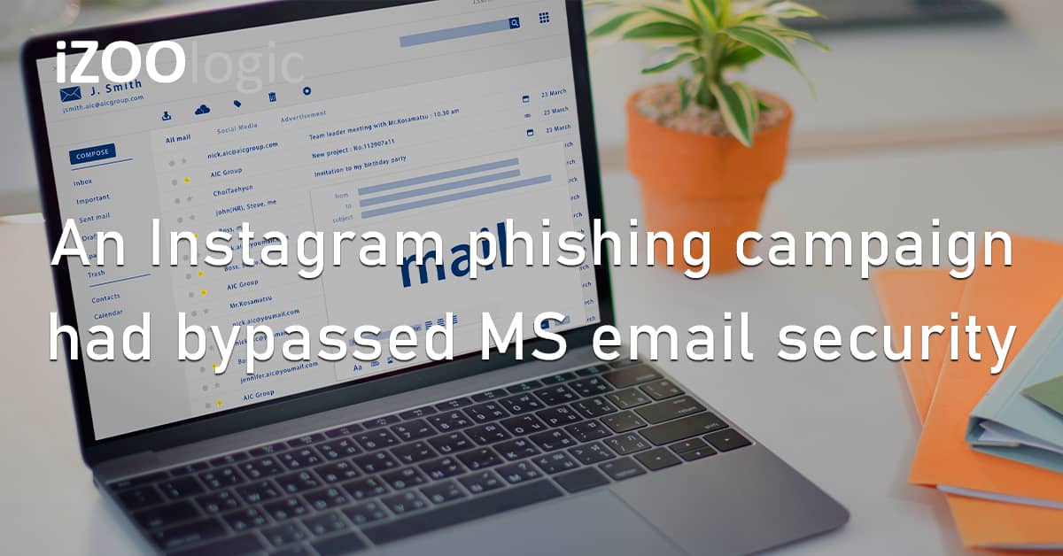 Instagram Phishing Campaign MS Email Security Bypassed