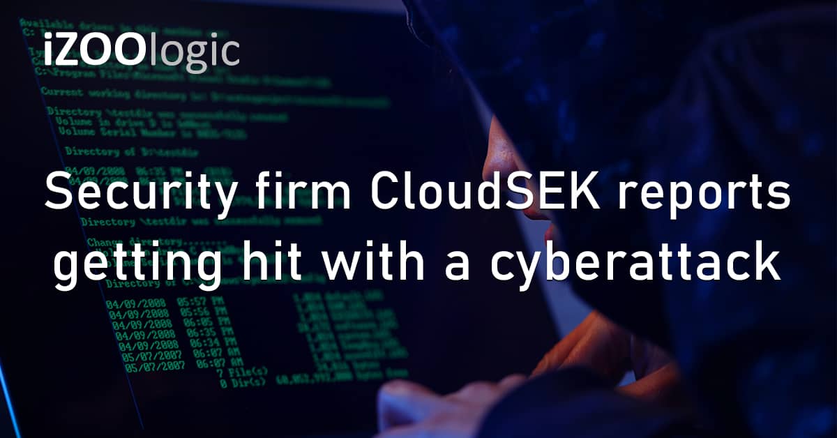Cyber Security IT Firm CloudSEK India Cyberattack South Asia Compromised Account