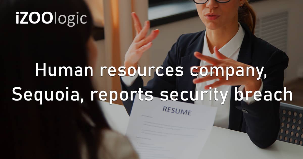 Human Resources Sequoia Security Breach Compromised Data Cloud Storage InfoSec