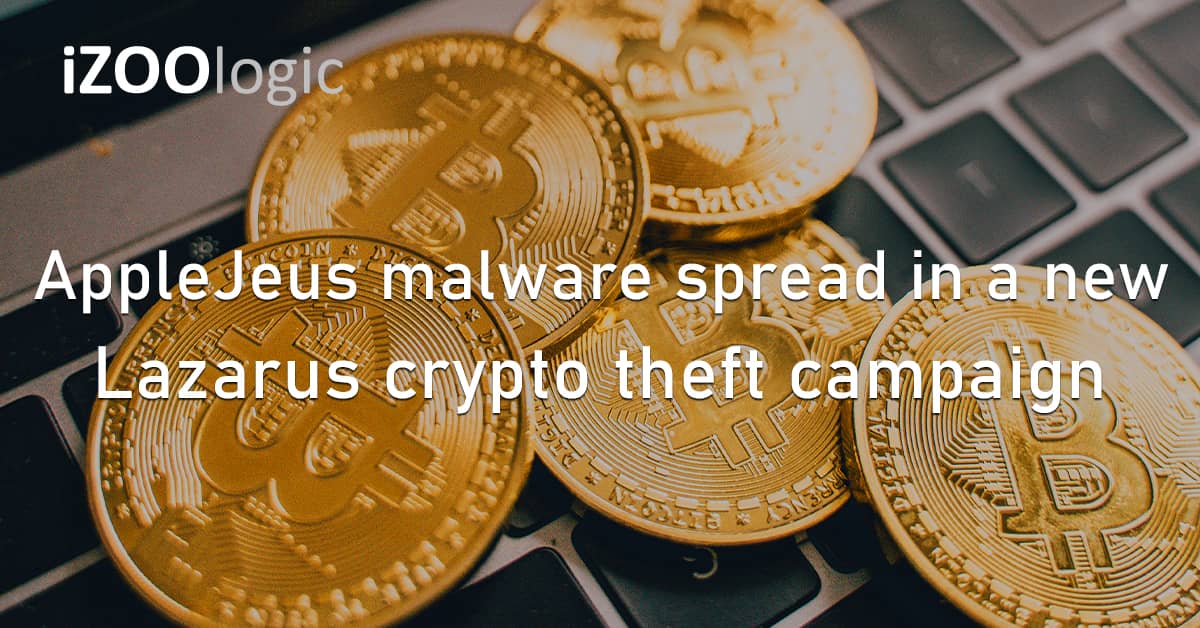 AppleJeus Malware Lazarus Crypto Theft Campaign