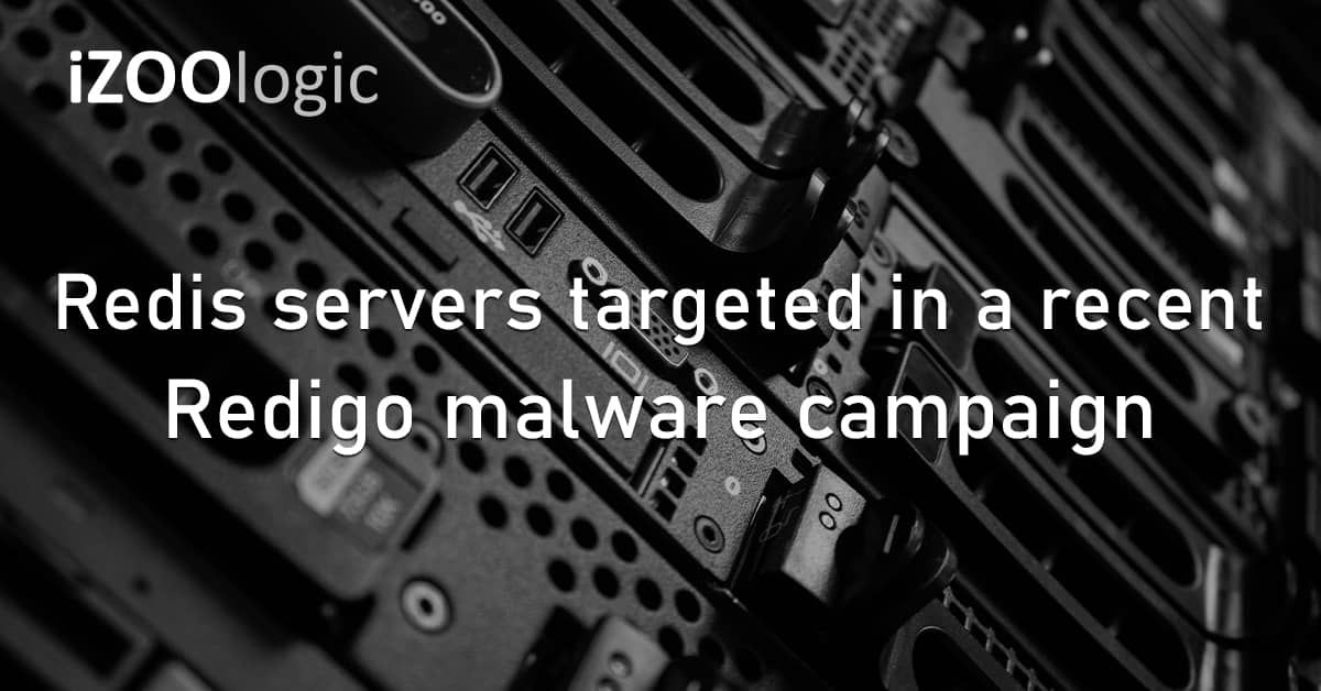 Redis Remote Dictionary Service Servers Redigo Malware Cyberattack Campaign
