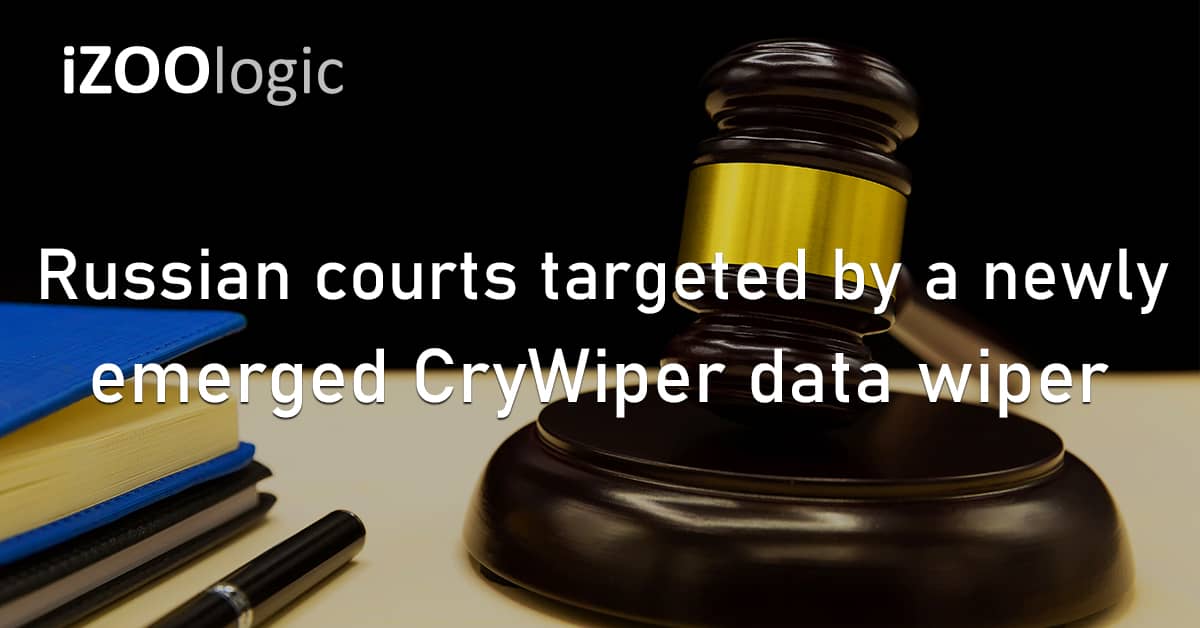 Russia Courts Judicial CryWiper Data Wiper Malware