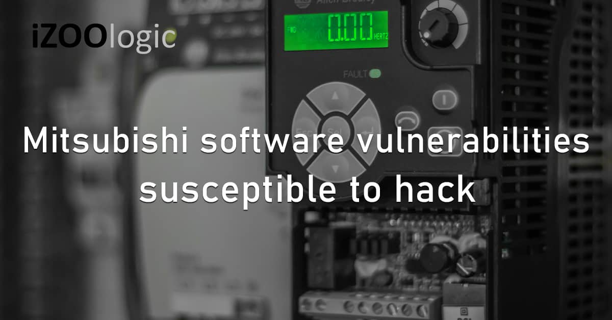Mitsubishi Software Vulnerabilities Susceptible Exploit Hacking