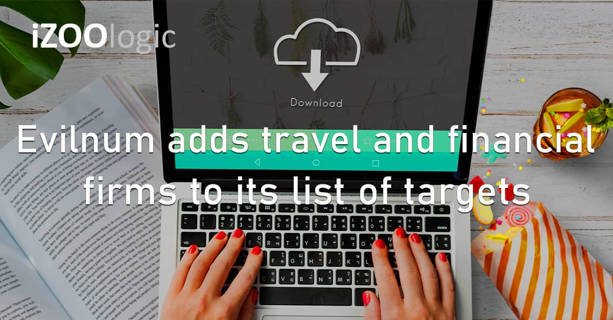 Evilnum Hacker Group Travel Financial Firms Targets Malware