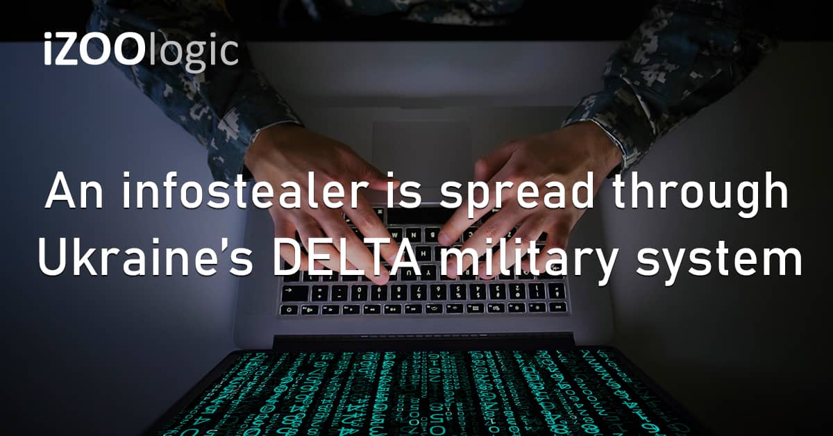 Infostealer Malware Ukraine Europe CERT UA DELTA Military System Phishing
