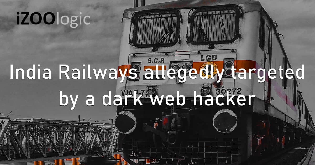 India Railways India Dark Web Hacker Stolen Database Data Theft Fraud Prevention