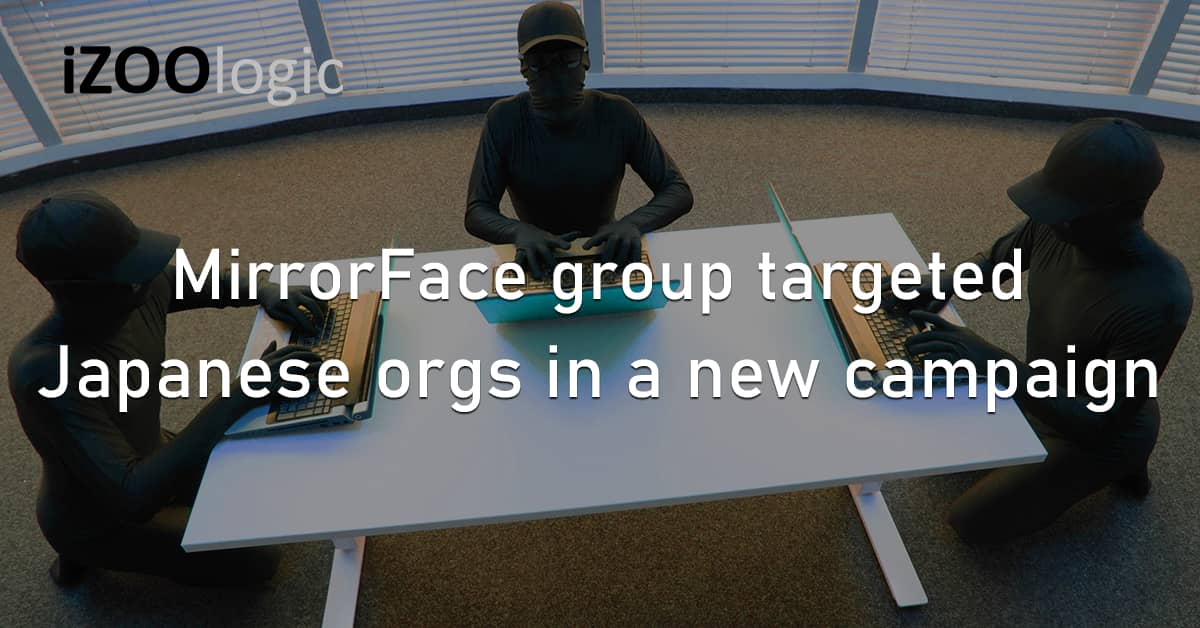 MirrorFace Group Japanese Organizations Cyberattack Campaign