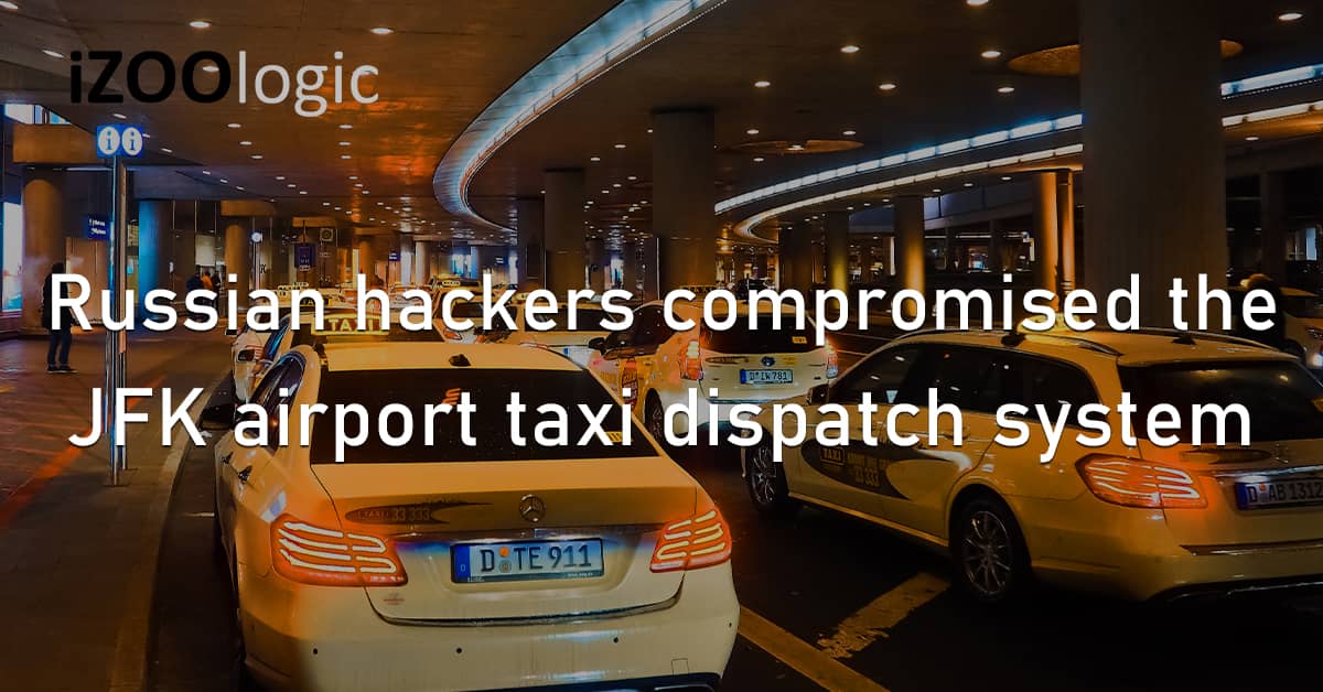 Russian Hackers Compromised System JFK Airport Taxi Dispatch US Conspiracy