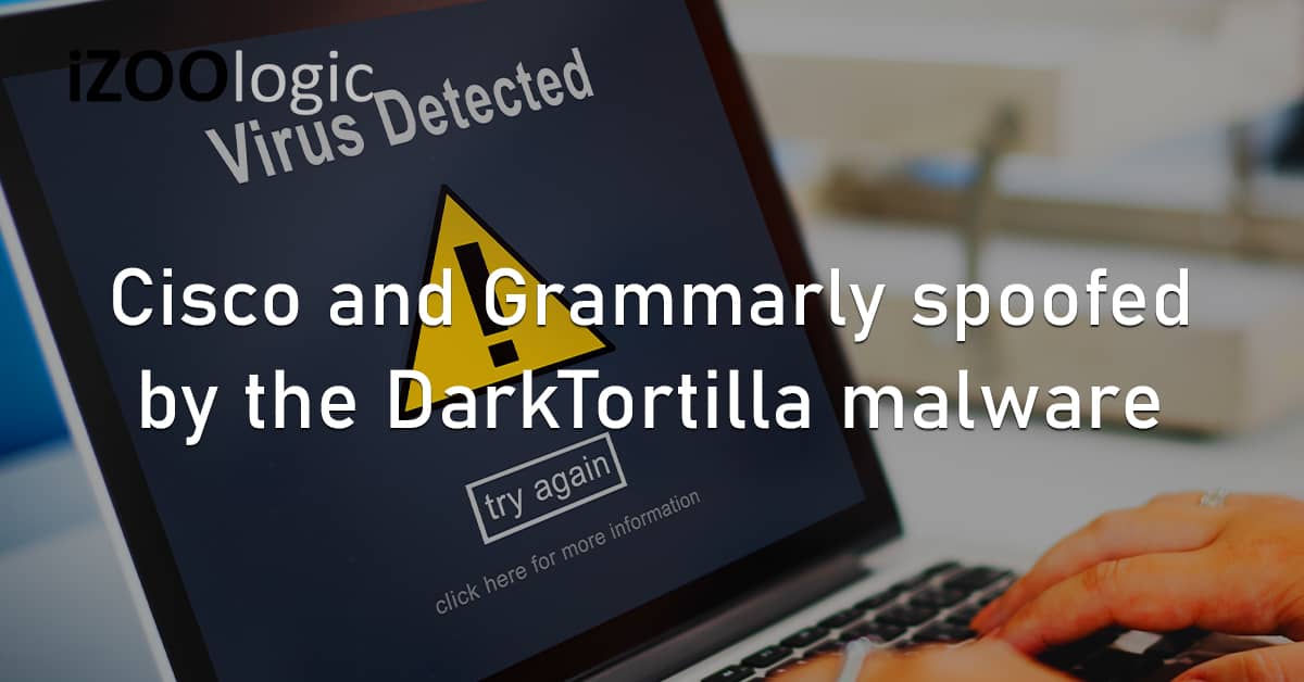 Cisco Grammarly Website Spoofed Dark Tortilla Malware