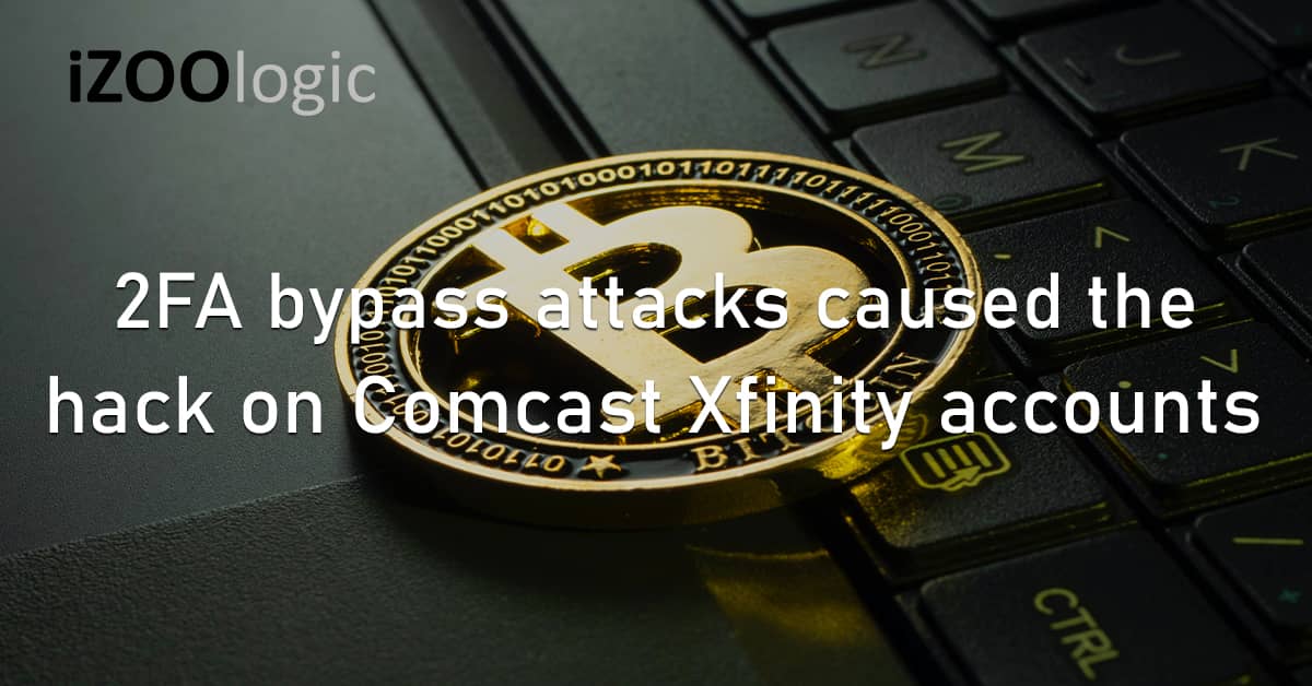 2FA Bypass Attacks Hack Comcast Xfinity User Accounts
