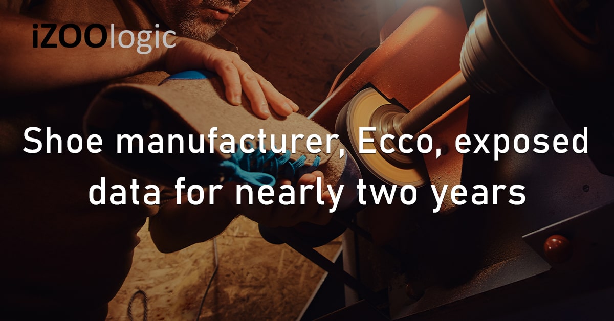 Shoe Manufacturing Ecco Exposed Data Digital Risk Security Compliance Website Protection