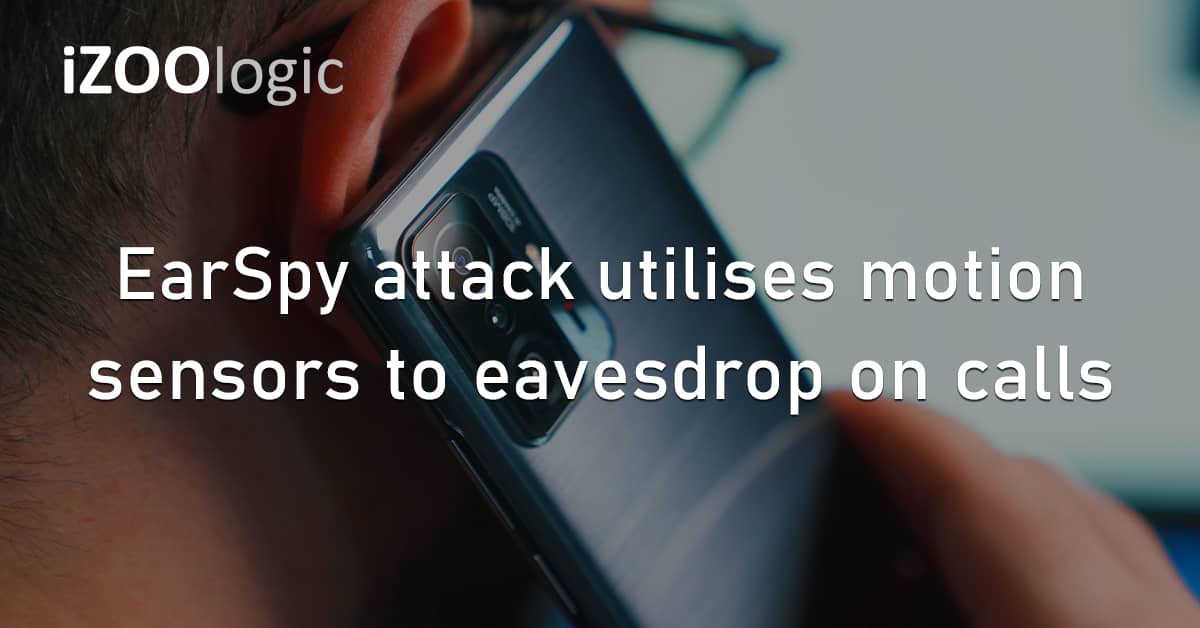 EarSpy Cyberattack Motion Sensors Eavesdrop Calls Android Mobile Apps