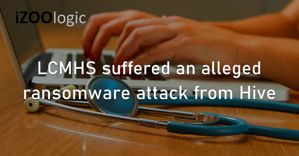 LCMHS Ransomware Cyberattack Hive