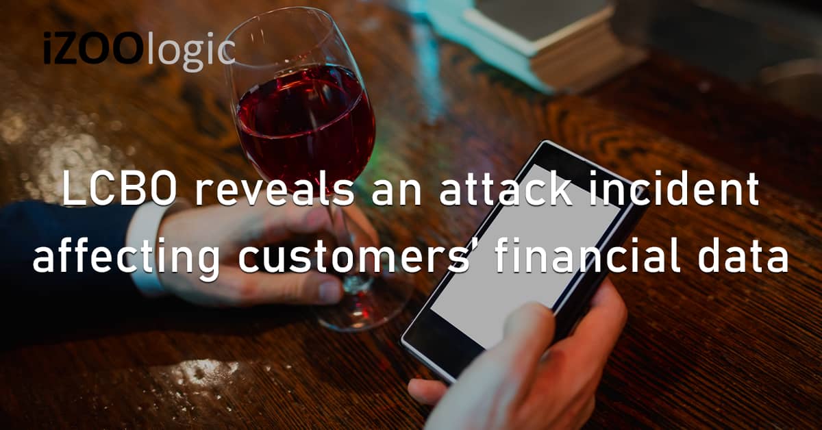 LCBOC Cyberattack Customer Data Financial Info Credit Card Skimmer Magecart Malware