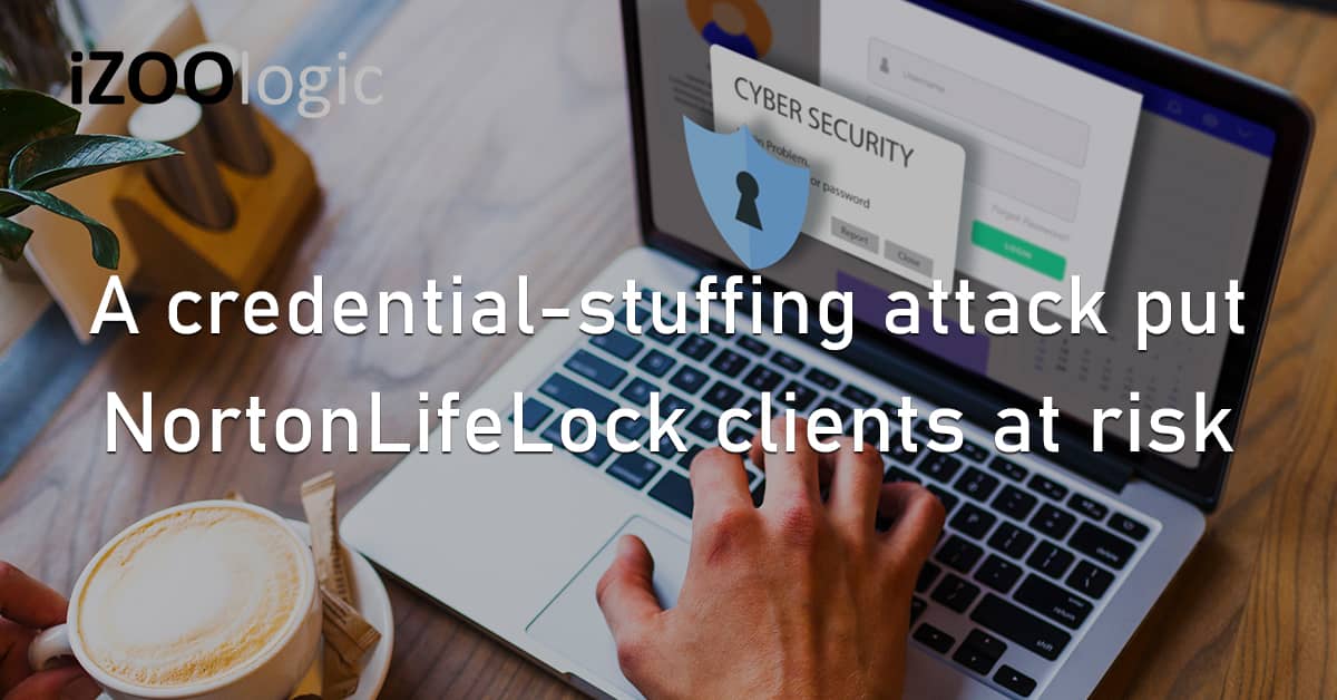 Credential Stuffing Cyberattack NortonLifeLock Client Info Data Leak Dark Web Norton Password Manager