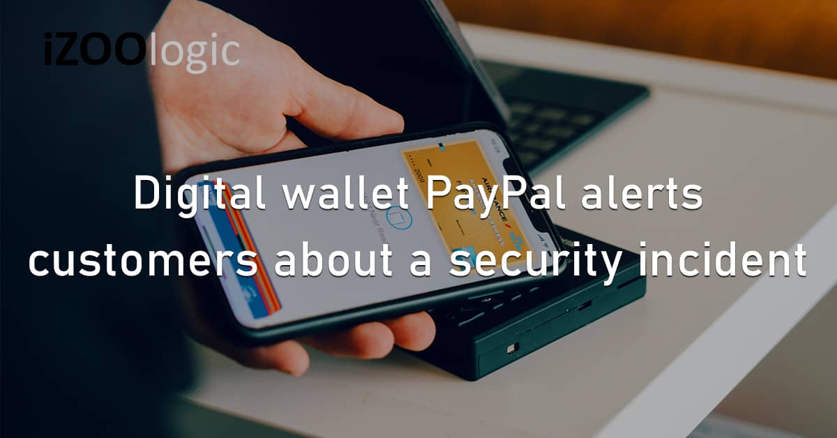 Digital Wallet Payment Platform PayPal Customer Alert Cybersecurity Credential Stuffing Online Banking